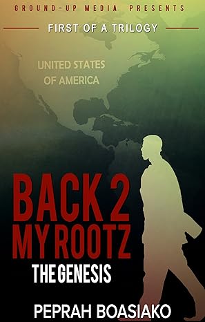 The Genesis (Urban Fiction) (Back 2 My Rootz Book 1)